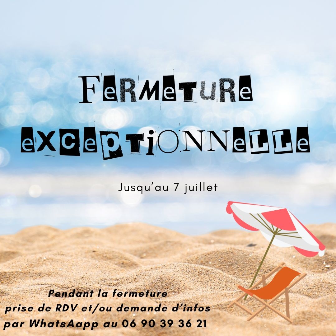 Fermeture exceptionnelle 2